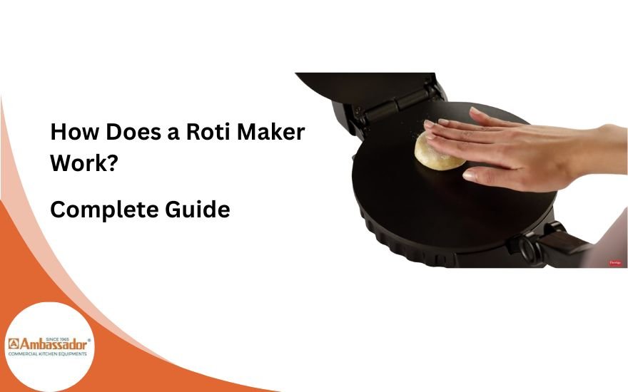 How Does a Roti Maker Work? Complete Guide